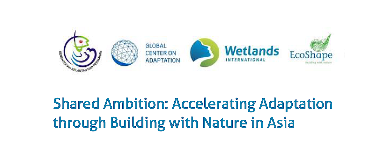 Gezamenlijke ambitie: Adaptatie versnellen door Bouwen met de Natuur in Azië 1